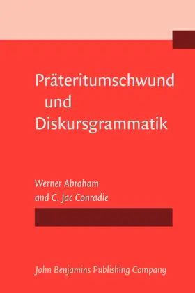 Abraham / Conradie | Pr&#228;teritumschwund und Diskursgrammatik | Buch | 978-90-272-2576-4 | www.sack.de