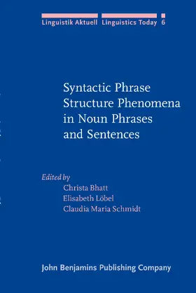 Bhatt / Löbel / Schmidt |  Syntactic Phrase Structure Phenomena in Noun Phrases and Sentences | Buch |  Sack Fachmedien