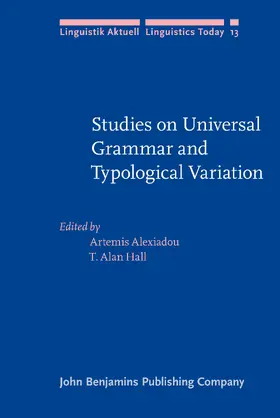 Alexiadou / Hall |  Studies on Universal Grammar and Typological Variation | Buch |  Sack Fachmedien