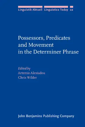 Alexiadou / Wilder |  Possessors, Predicates and Movement in the Determiner Phrase | Buch |  Sack Fachmedien