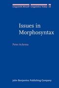 Ackema |  Issues in Morphosyntax | Buch |  Sack Fachmedien