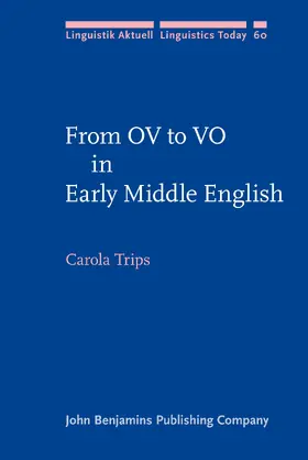 Trips |  From OV to VO in Early Middle English | Buch |  Sack Fachmedien