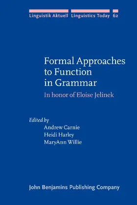 Carnie / Harley / Willie | Formal Approaches to Function in Grammar | Buch | 978-90-272-2785-0 | www.sack.de
