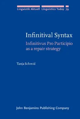 Schmid | Infinitival Syntax | Buch | 978-90-272-2803-1 | www.sack.de