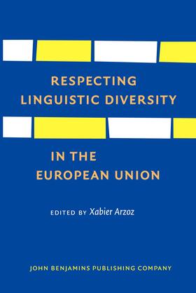 Arzoz | Respecting Linguistic Diversity in the European Union | Buch | 978-90-272-2833-8 | sack.de
