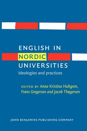 Hultgren / Gregersen / Thøgersen | English in Nordic Universities | Buch | 978-90-272-2836-9 | sack.de