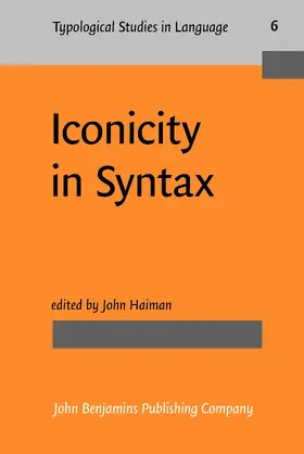 Haiman |  Iconicity in Syntax | Buch |  Sack Fachmedien