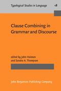 Haiman / Thompson |  Clause Combining in Grammar and Discourse | Buch |  Sack Fachmedien