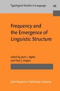 Bybee / Hopper |  Frequency and the Emergence of Linguistic Structure | Buch |  Sack Fachmedien