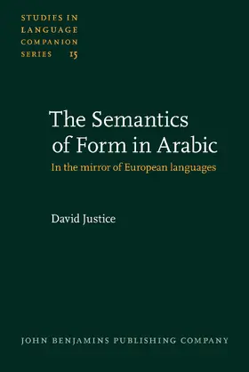 Justice |  The Semantics of Form in Arabic | Buch |  Sack Fachmedien
