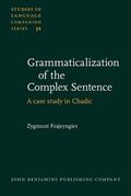 Frajzyngier |  Grammaticalization of the Complex Sentence | Buch |  Sack Fachmedien