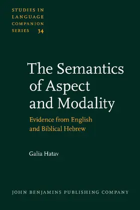 Hatav |  The Semantics of Aspect and Modality | Buch |  Sack Fachmedien