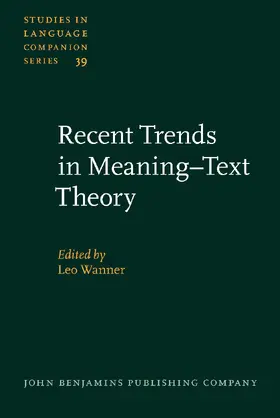 Wanner |  Recent Trends in Meaning–Text Theory | Buch |  Sack Fachmedien