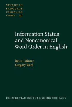 Birner / Ward |  Information Status and Noncanonical Word Order in English | Buch |  Sack Fachmedien