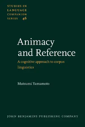 Yamamoto | Animacy and Reference | Buch | 978-90-272-3049-2 | www.sack.de