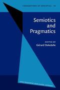 Deledalle |  Semiotics and Pragmatics | Buch |  Sack Fachmedien