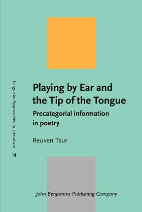 Tsur | Playing by Ear and the Tip of the Tongue | Buch | 978-90-272-3349-3 | sack.de