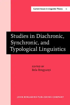 Brogyanyi |  Studies in Diachronic, Synchronic, and Typological Linguistics | Buch |  Sack Fachmedien