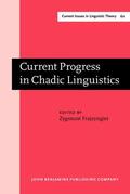 Frajzyngier |  Current Progress in Chadic Linguistics | Buch |  Sack Fachmedien