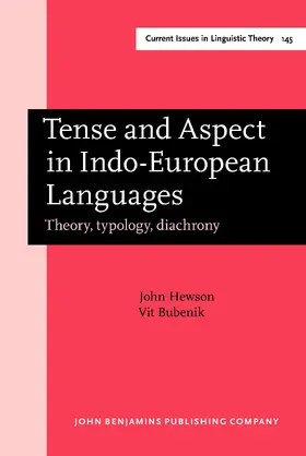 Hewson / Bubenik |  Tense and Aspect in Indo-European Languages | Buch |  Sack Fachmedien