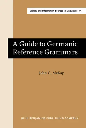 McKay |  A Guide to Germanic Reference Grammars | Buch |  Sack Fachmedien