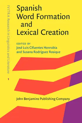 Cifuentes Honrubia / Rodríguez Rosique |  Spanish Word Formation and Lexical Creation | Buch |  Sack Fachmedien