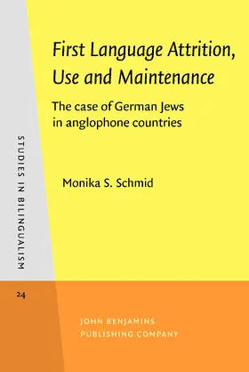 Schmid |  First Language Attrition, Use and Maintenance | Buch |  Sack Fachmedien