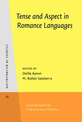 Ayoun / Salaberry | Tense and Aspect in Romance Languages | Buch | 978-90-272-4140-5 | www.sack.de