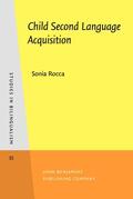 Rocca |  Child Second Language Acquisition | Buch |  Sack Fachmedien