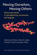 Foolen / Lüdtke / Racine |  Moving Ourselves, Moving Others | Buch |  Sack Fachmedien