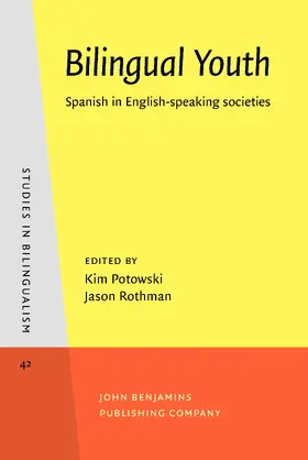Potowski / Rothman | Bilingual Youth | Buch | 978-90-272-4181-8 | sack.de