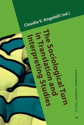 Angelelli |  The Sociological Turn in Translation and Interpreting Studies | Buch |  Sack Fachmedien