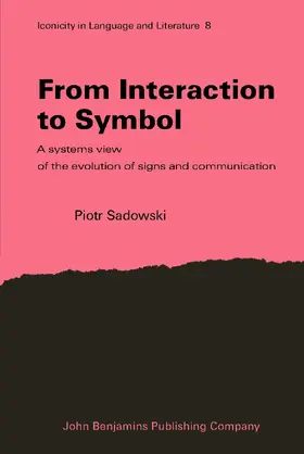 Sadowski | From Interaction to Symbol | Buch | 978-90-272-4344-7 | sack.de