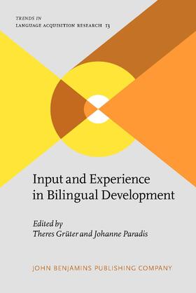 Grüter / Paradis | Input and Experience in Bilingual Development | Buch | 978-90-272-4402-4 | sack.de