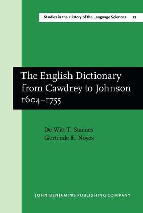 Starnes / Noyes | The English Dictionary from Cawdrey to Johnson 1604–1755 | Buch | 978-90-272-4544-1 | sack.de