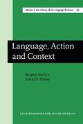 Nerlich / Clarke |  Language, Action and Context | Buch |  Sack Fachmedien