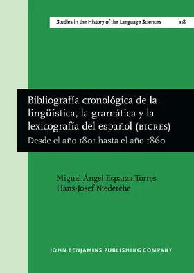 Esparza Torres / Niederehe |  Bibliografía cronológica de la lingüística, la gramática y la lexicografía del español (BICRES IV) | Buch |  Sack Fachmedien