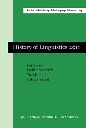 Kasevich / Kleiner / Sériot | History of Linguistics 2011 | Buch | 978-90-272-4614-1 | sack.de
