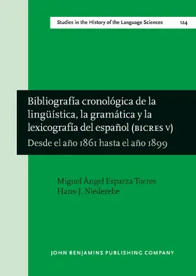 Esparza Torres / Niederehe |  Bibliografía cronológica de la lingüística, la gramática y la lexicografía del español (BICRES V) | Buch |  Sack Fachmedien