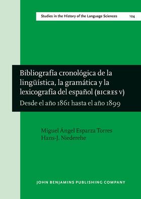 Esparza Torres / Niederehe | Bibliografía cronológica de la lingüística, la gramática y la lexicografía del español (BICRES V) | Buch | 978-90-272-4615-8 | sack.de
