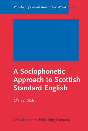 Schützler | A Sociophonetic Approach to Scottish Standard English | Buch | 978-90-272-4913-5 | sack.de