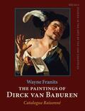 Franits |  The Paintings of Dirck van Baburen (ca. 1592/93–1624) | Buch |  Sack Fachmedien