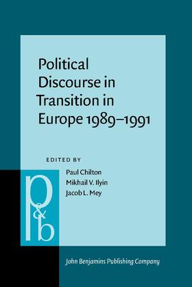 Chilton / Ilyin / Mey | Political Discourse in Transition in Europe 1989–1991 | Buch | sack.de