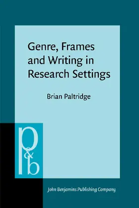 Paltridge |  Genre, Frames and Writing in Research Settings | Buch |  Sack Fachmedien