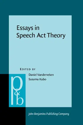 Vanderveken / Kubo |  Essays in Speech Act Theory | Buch |  Sack Fachmedien