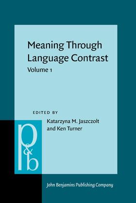 Jaszczolt / Turner |  Meaning Through Language Contrast | Buch |  Sack Fachmedien