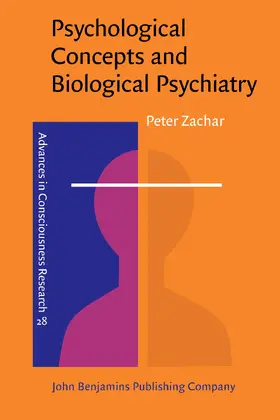 Zachar | Psychological Concepts and Biological Psychiatry | Buch | 978-90-272-5148-0 | sack.de