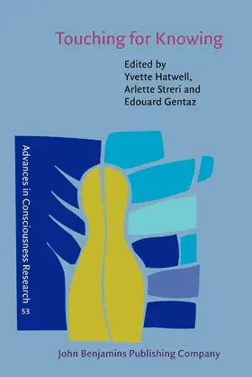 Hatwell / Streri / Gentaz |  Touching for Knowing | Buch |  Sack Fachmedien