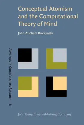 Kuczynski |  Conceptual Atomism and the Computational Theory of Mind | Buch |  Sack Fachmedien