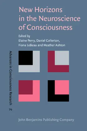 Perry / Collerton / LeBeau |  New Horizons in the Neuroscience of Consciousness | Buch |  Sack Fachmedien